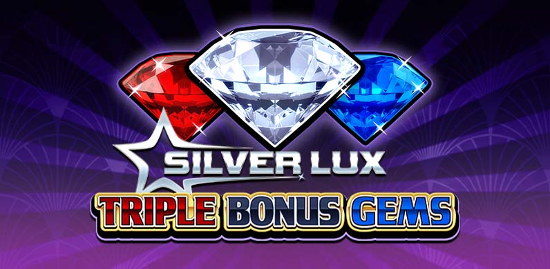 Silver Lux - Triple Bonus Gems in Silver_lux