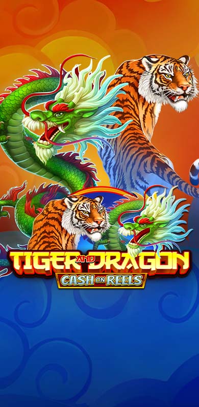 Tiger and Dragon - Cash on Reels in hottest_new
