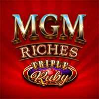 MGM Riches Triple Ruby in Steppers