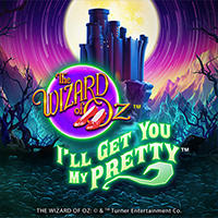 The Wizard of Oz I'll Get You My Pretty in Slots_New