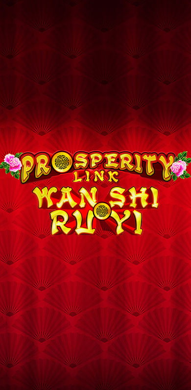 Prosperity Link - Wan Shi Ru Yi in Jackpots