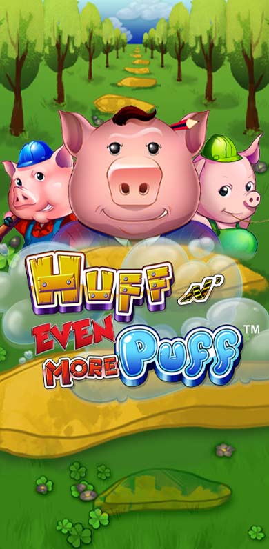 Huff N' Even More Puff in Top_10